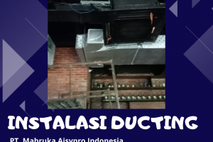 Jasa Pembuatan Dan Pemasangan Instalasi Ducting Ac